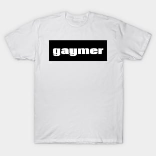 Gaymer Words Gamer Use Gay Gamer T-Shirt